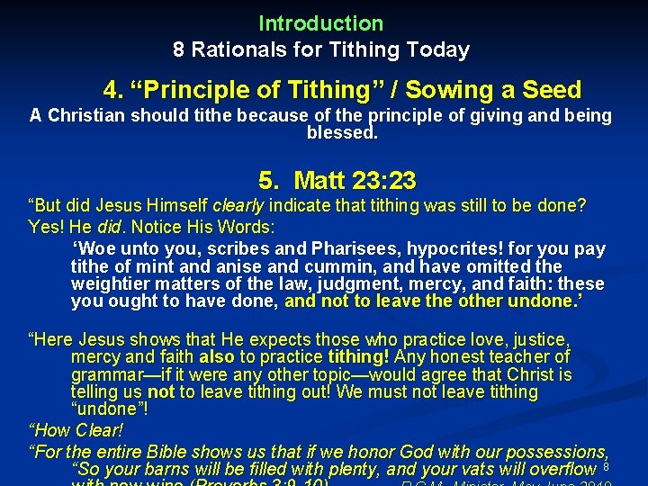 Introduction 8 Rationals for Tithing Today 4. “Principle of Tithing” / Sowing a Seed