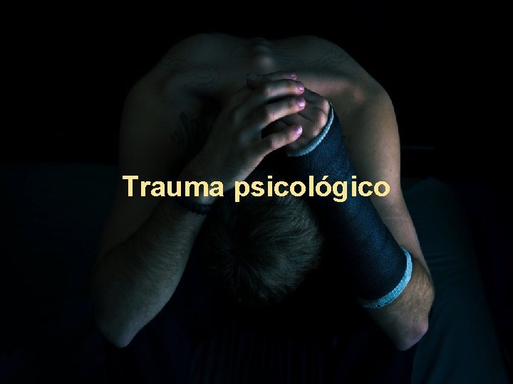 Trauma psicológico 