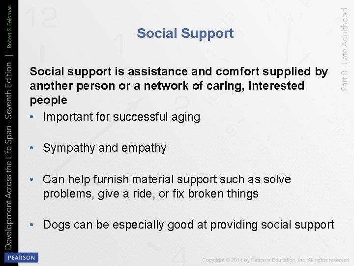Social Support Social support is assistance and comfort supplied by another person or a