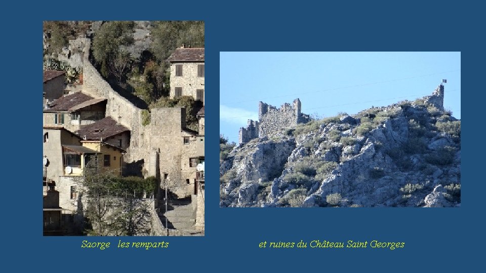 Saorge les remparts et ruines du Château Saint Georges 