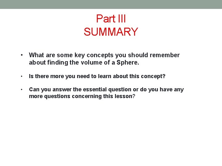 Part III SUMMARY • What are some key concepts you should remember about finding
