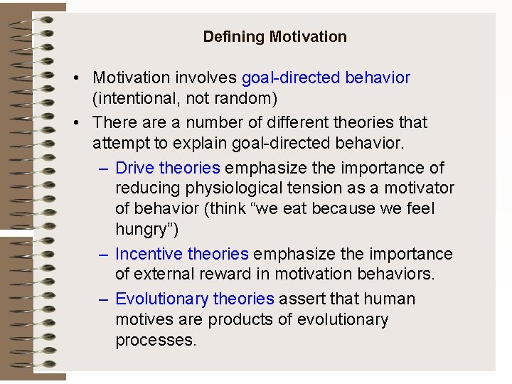 Chapter 9 Motivation And Emotion Defining Motivation Motivation