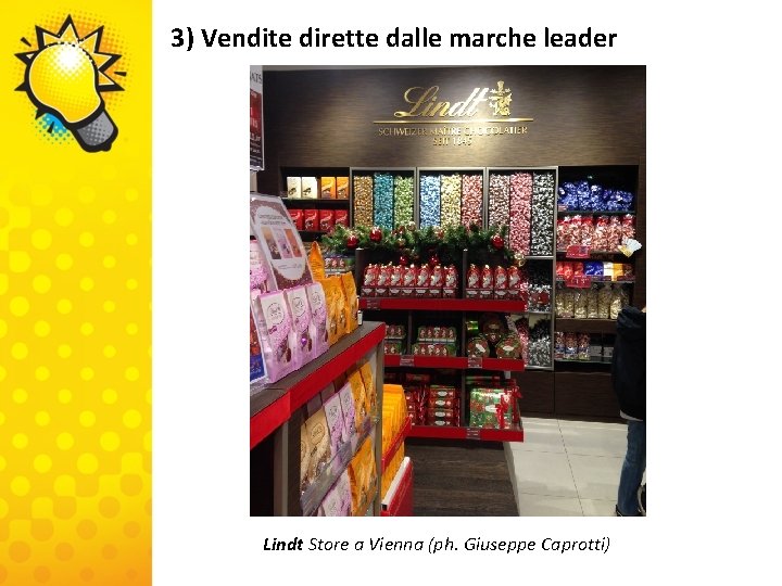 3) Vendite dirette dalle marche leader Lindt Store a Vienna (ph. Giuseppe Caprotti) 