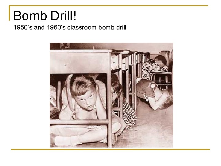 Bomb Drill! 1950’s and 1960’s classroom bomb drill 