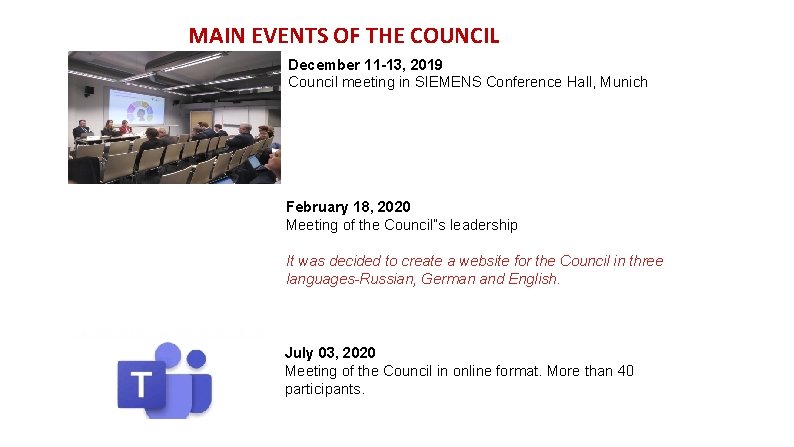 MAIN EVENTS OF THE COUNCIL December 11 -13, 2019 Council meeting in SIEMENS Conference