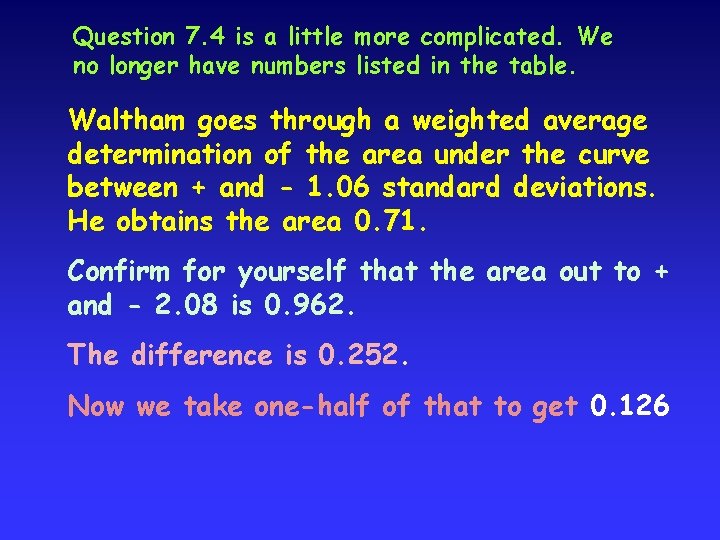 Question 7. 4 is a little more complicated. We no longer have numbers listed