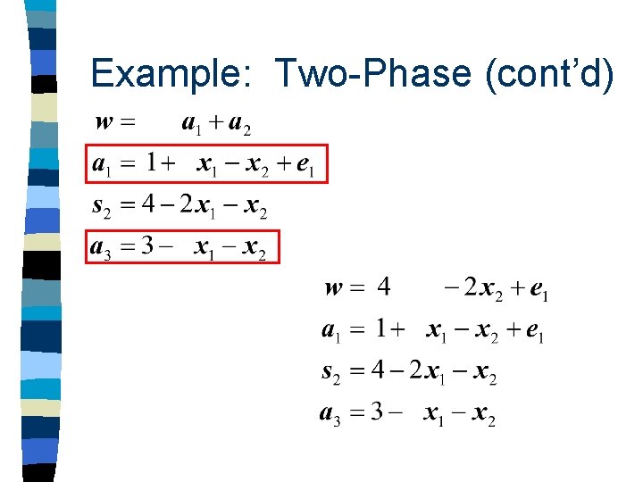 Example: Two-Phase (cont’d) Example: Two-Phase (cont’d)