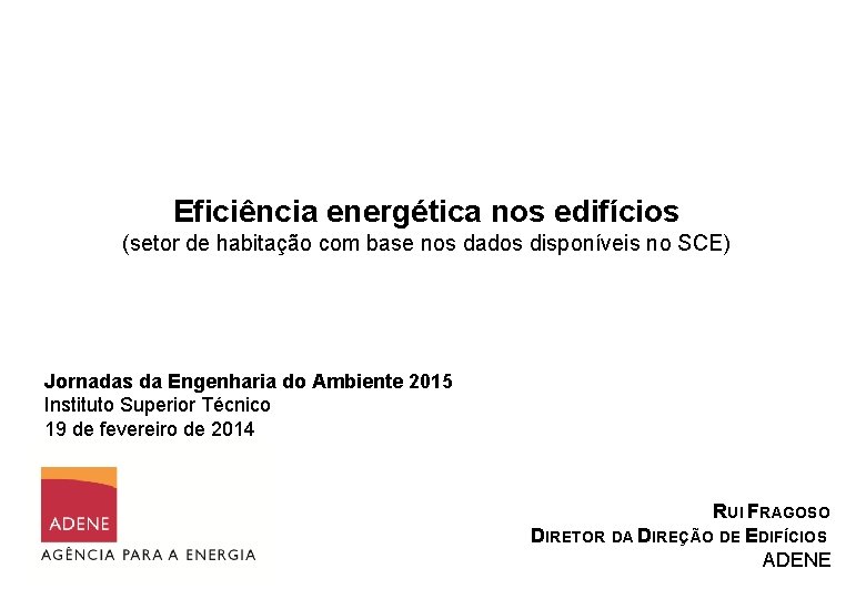 Eficiência energética nos edifícios (setor de habitação com base nos dados disponíveis no SCE)