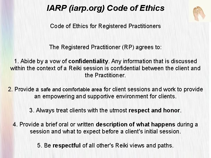 IARP (iarp. org) Code of Ethics for Registered Practitioners The Registered Practitioner (RP) agrees