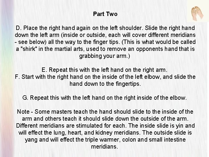 Part Two D. Place the right hand again on the left shoulder. Slide the