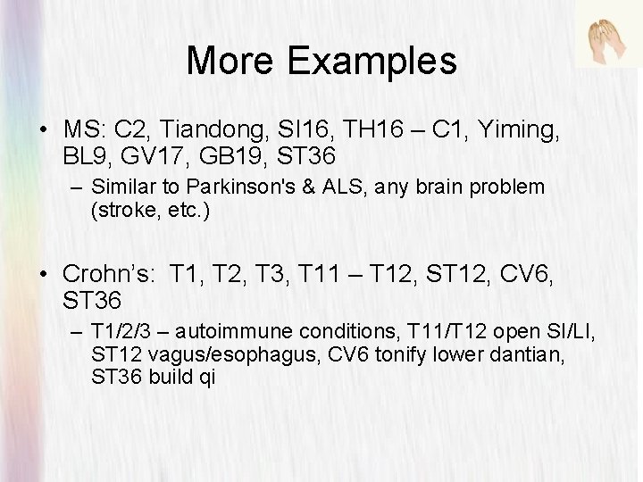 More Examples • MS: C 2, Tiandong, SI 16, TH 16 – C 1,