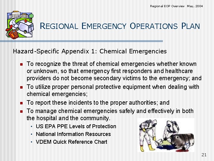 Regional EOP Overview May, 2004 REGIONAL EMERGENCY OPERATIONS PLAN Hazard-Specific Appendix 1: Chemical Emergencies