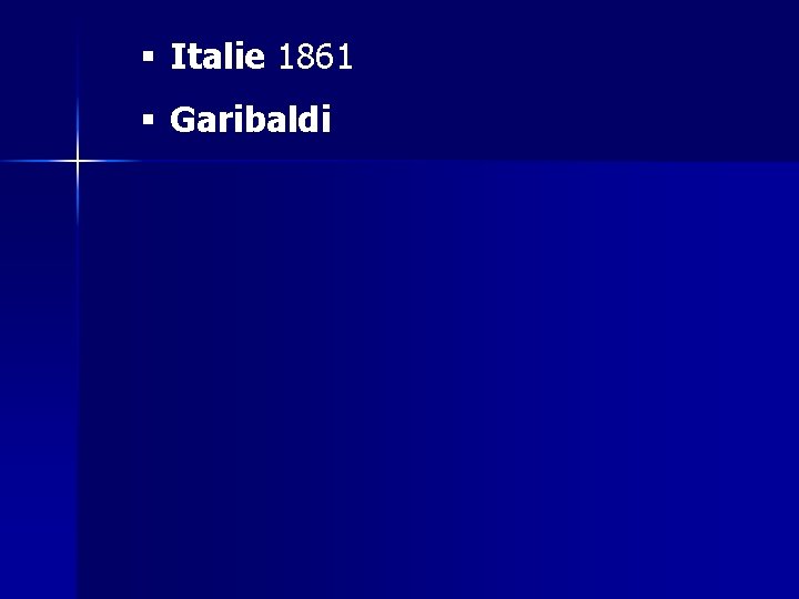 § Italie 1861 § Garibaldi 