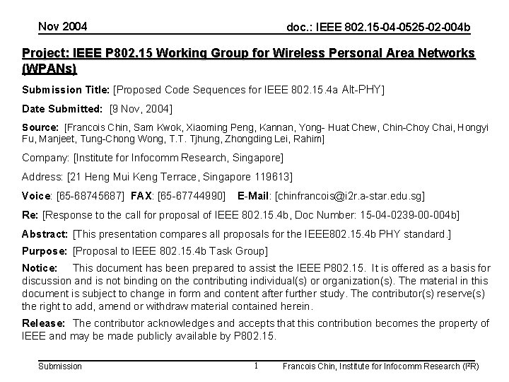 Nov 2004 doc. : IEEE 802. 15 -04 -0525 -02 -004 b Project: IEEE