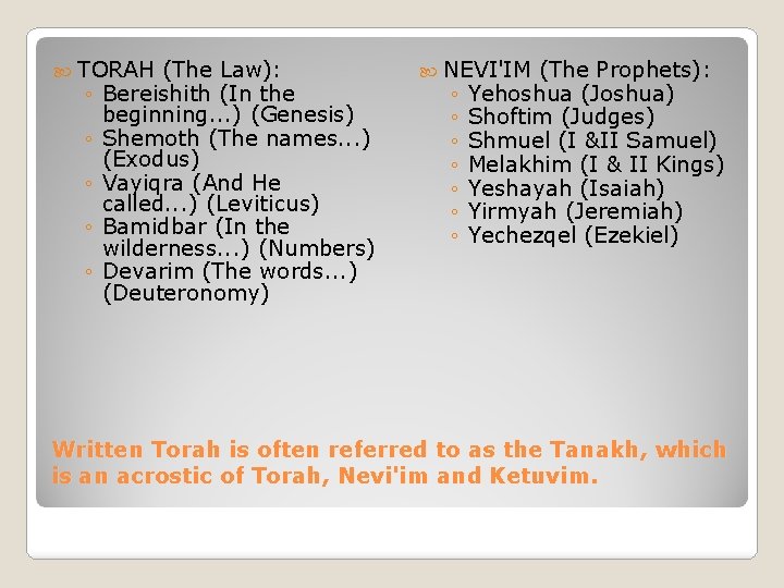 TORAH ◦ ◦ ◦ (The Law): Bereishith (In the beginning. . . )
