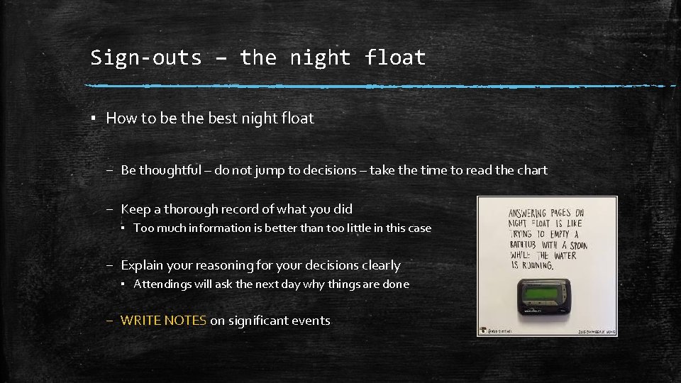 Sign-outs – the night float ▪ How to be the best night float –