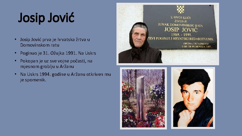 Josip Jović • Josip Jović prva je hrvatska žrtva u Domovinskom ratu • Poginuo