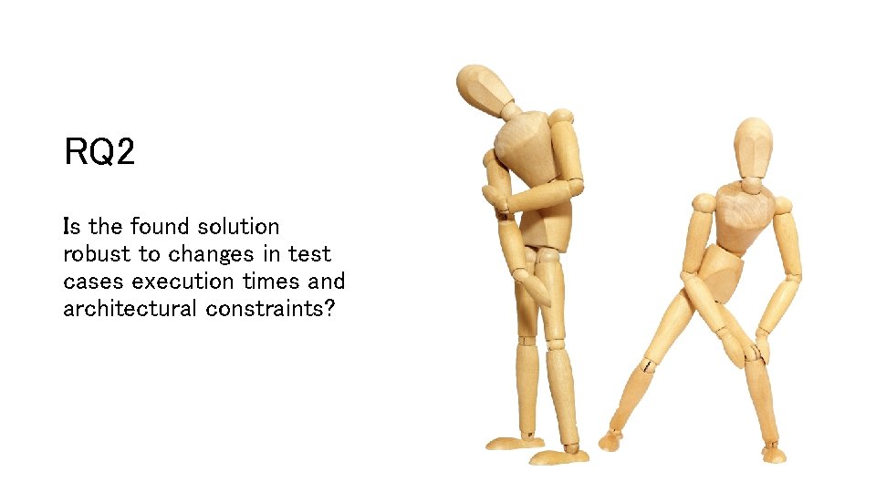 RQ 2 Is the found solution robust to changes in test cases execution times