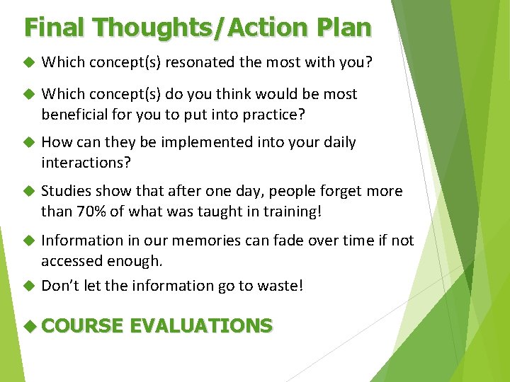 Final Thoughts/Action Plan Which concept(s) resonated the most with you? Which concept(s) do you