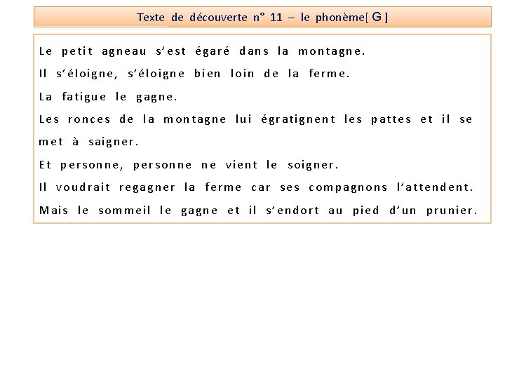 Texte de découverte n° 11 – le phonème[ G ] Le petit agneau s’est