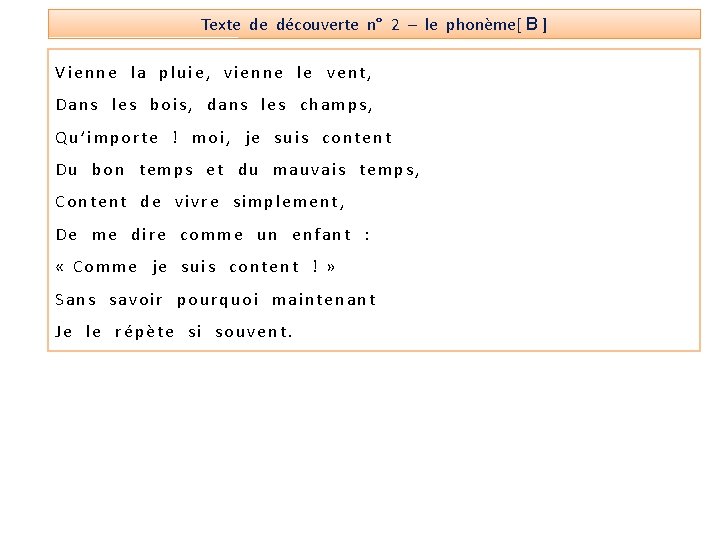 Texte de découverte n° 2 – le phonème[ B ] Vienne la pluie, vienne