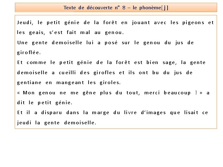 Texte de découverte n° 8 – le phonème[ j ] Jeudi, le petit génie