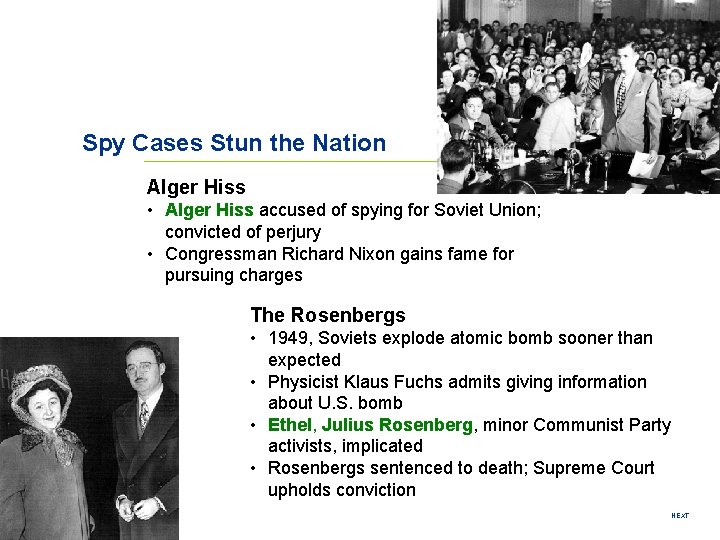 Spy Cases Stun the Nation Alger Hiss • Alger Hiss accused of spying for