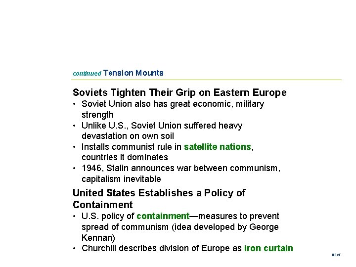 continued Tension Mounts Soviets Tighten Their Grip on Eastern Europe • Soviet Union also