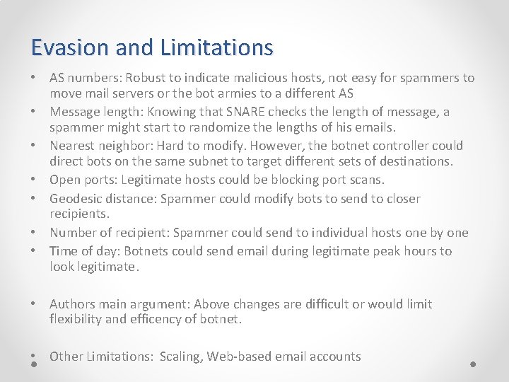 Evasion and Limitations • AS numbers: Robust to indicate malicious hosts, not easy for