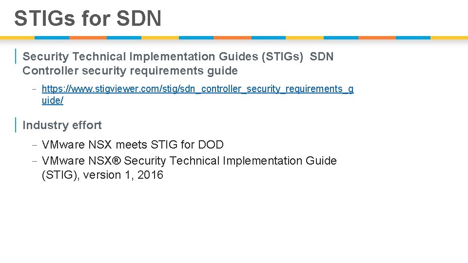 STIGs for SDN | Security Technical Implementation Guides (STIGs) SDN Controller security requirements guide