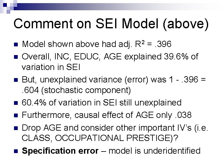 Comment on SEI Model (above) n n n n Model shown above had adj.