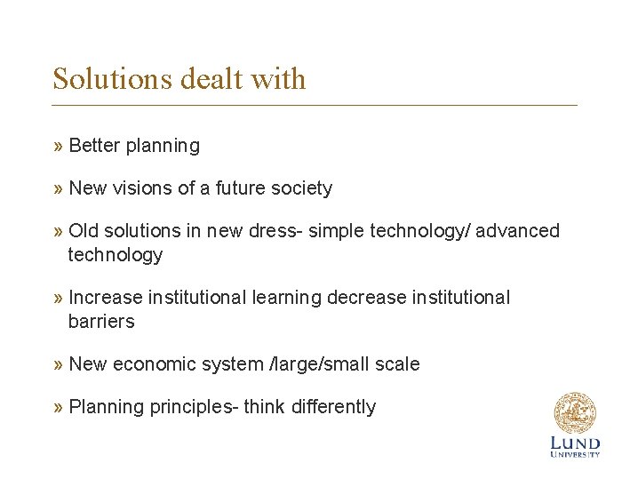 Solutions dealt with » Better planning » New visions of a future society »
