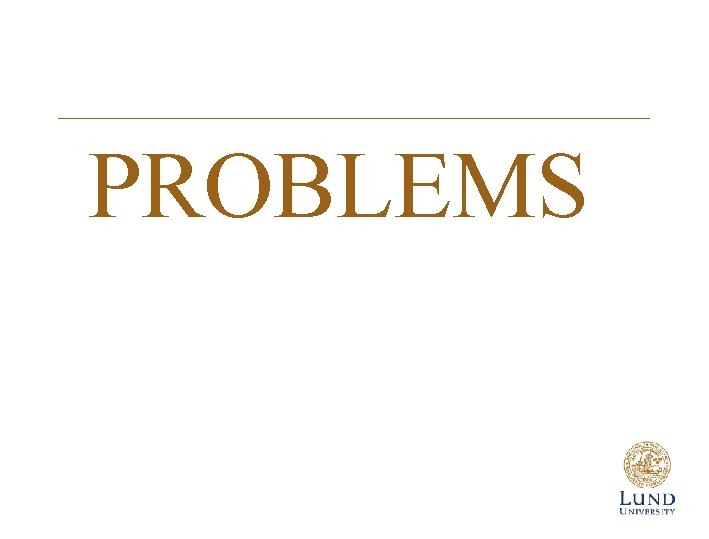 PROBLEMS 