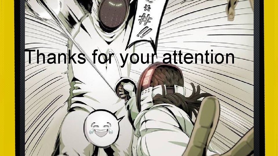 Thanks for your attention 
