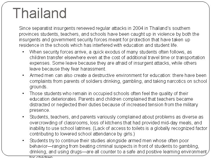 Thailand Since separatist insurgents renewed regular attacks in 2004 in Thailand’s southern provinces students, Thailand Since separatist insurgents renewed regular attacks in 2004 in Thailand’s southern provinces students,