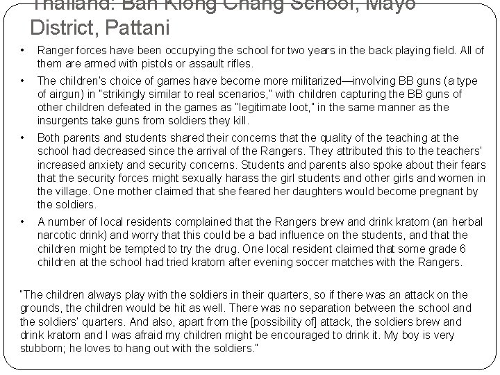 Thailand: Ban Klong Chang School, Mayo District, Pattani • Ranger forces have been occupying Thailand: Ban Klong Chang School, Mayo District, Pattani • Ranger forces have been occupying