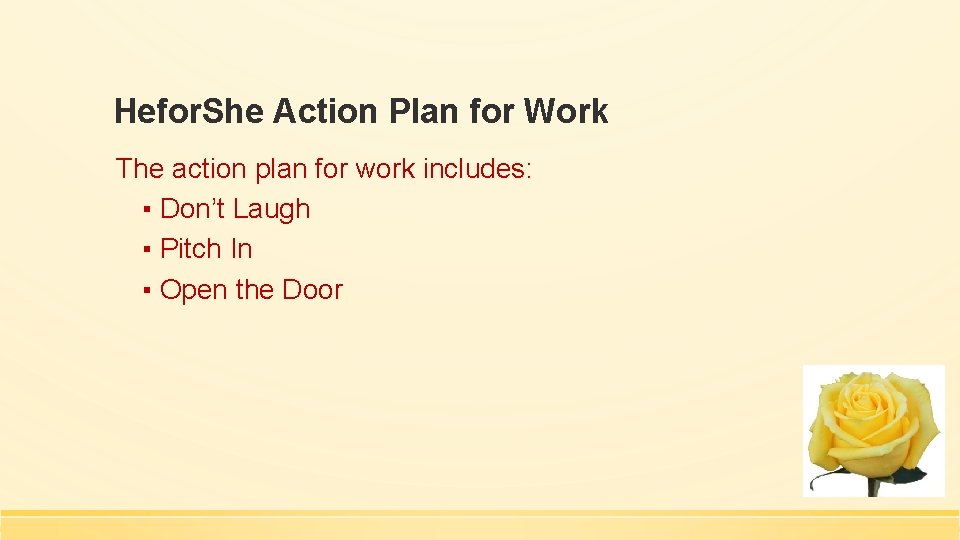 Hefor. She Action Plan for Work The action plan for work includes: ▪ Don’t