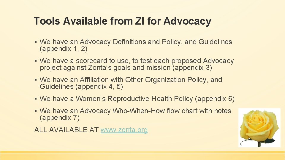 Tools Available from ZI for Advocacy ▪ We have an Advocacy Definitions and Policy,