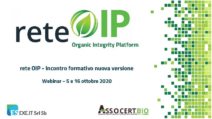 Organic Integrity Platform rete OIP - Incontro formativo nuova versione Webinar – 5 e