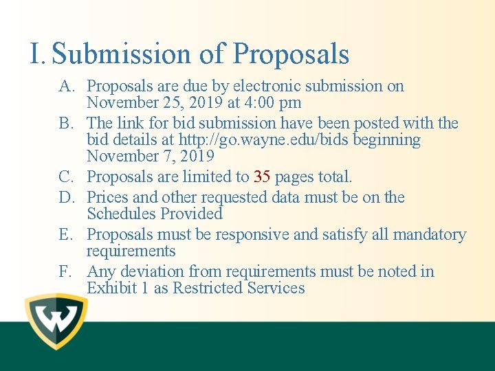 I. Submission of Proposals A. Proposals are due by electronic submission on November 25,