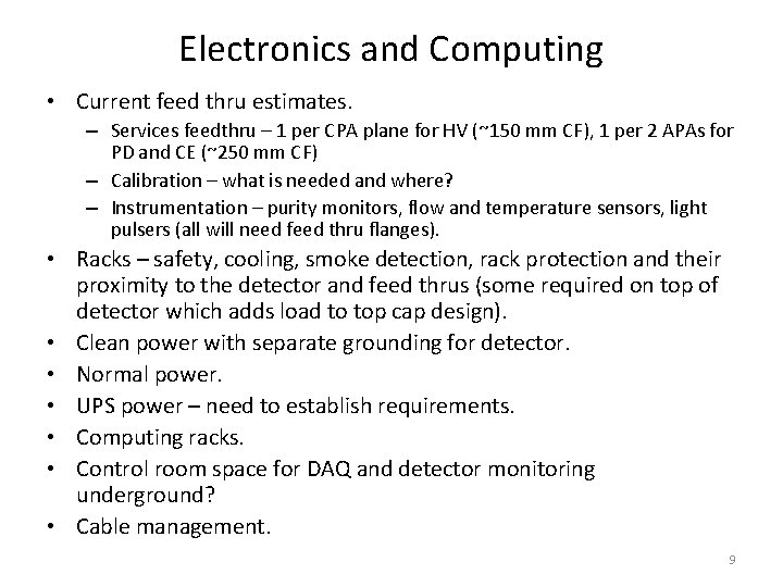 Electronics and Computing • Current feed thru estimates. – Services feedthru – 1 per