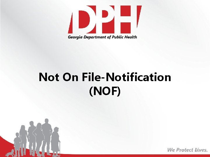 Not On File-Notification (NOF) 3 