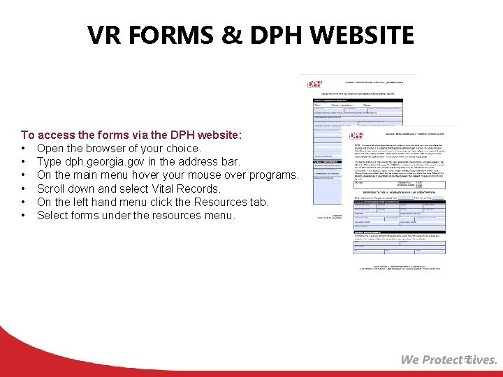 VR FORMS & DPH WEBSITE To access the forms via the DPH website: •