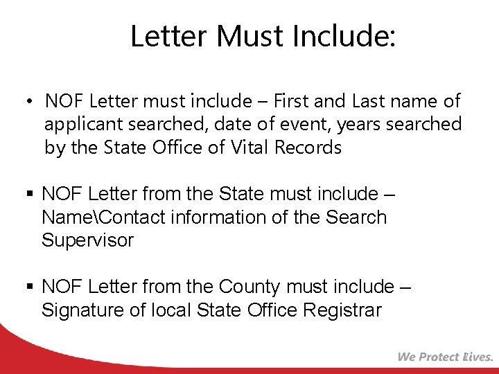 Letter Must Include: • NOF Letter must include – First and Last name of