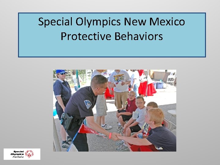 Special Olympics New Mexico Protective Behaviors 