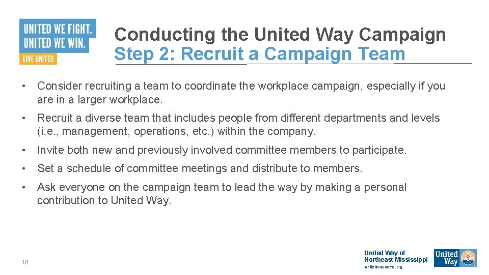 Conducting the United Way Campaign Step 2: Recruit a Campaign Team • Consider recruiting Conducting the United Way Campaign Step 2: Recruit a Campaign Team • Consider recruiting