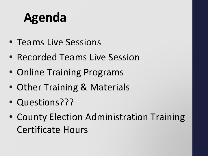 Agenda • • • Teams Live Sessions Recorded Teams Live Session Online Training Programs