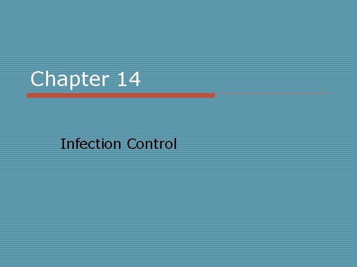 Chapter 14 Infection Control 