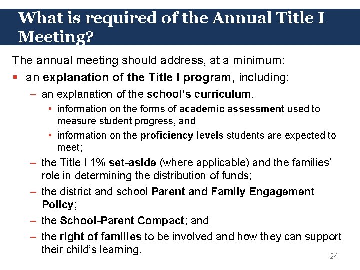 What is required of the Annual Title I Meeting? The annual meeting should address,