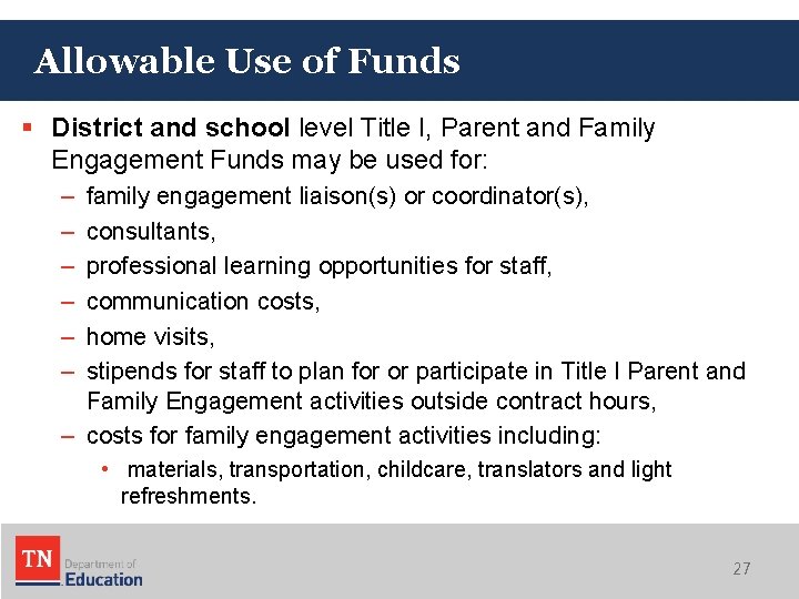 Allowable Use of Funds § District and school level Title I, Parent and Family